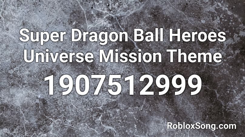 Super Dragon Ball Heroes Universe Mission Theme Roblox Id Roblox Music Codes - brass ali a intro roblox id