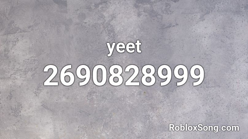 yeet Roblox ID