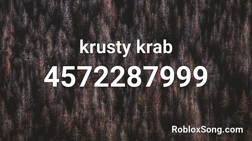 Krusty Krab Roblox Id Roblox Music Codes - krusty krab remix roblox id loud