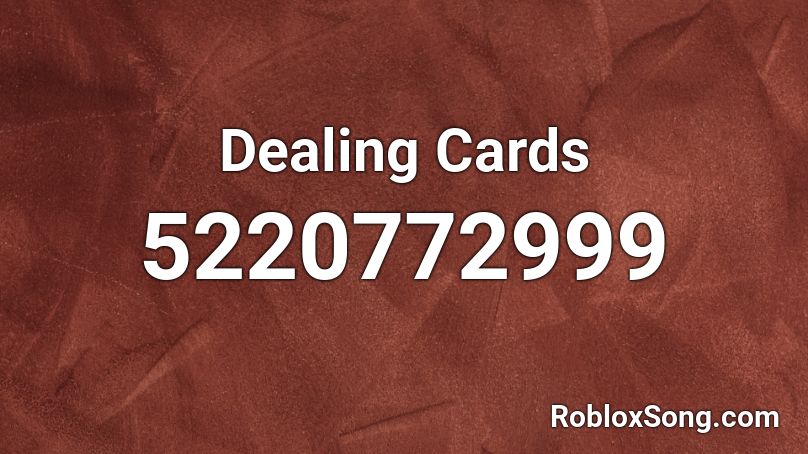 Dealing Cards Roblox ID