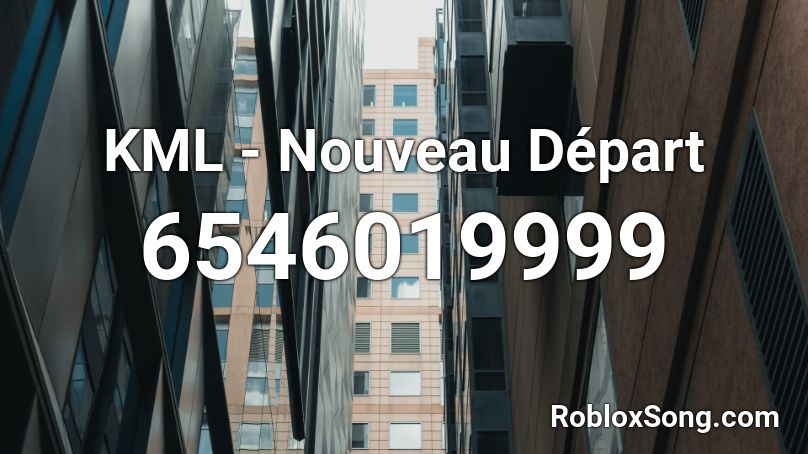 KML - Nouveau Départ Roblox ID